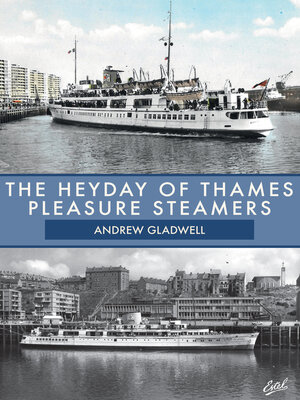 cover image of The Heyday of Thames Pleasure Steamers